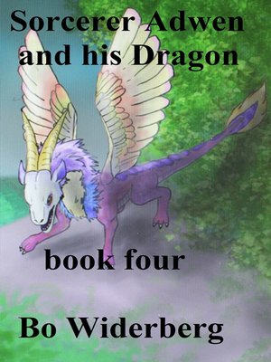 cover image of Sorcerer Adwen and His Dragon, Book Four